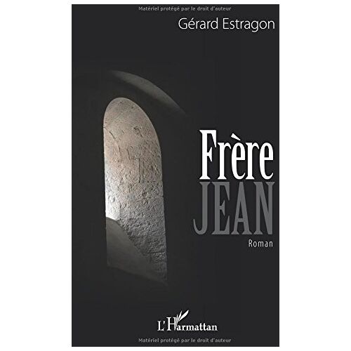 Gérard Estragon – Frère Jean: Roman