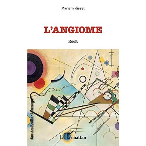 Myriam Kissel – L’Angiome