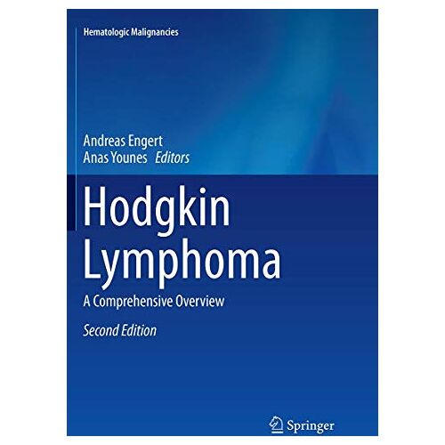 Andreas Engert – Hodgkin Lymphoma: A Comprehensive Overview (Hematologic Malignancies)