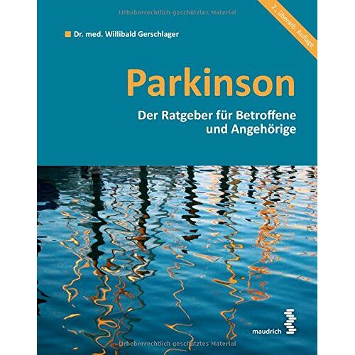 Willibald Gerschlager – GEBRAUCHT Parkinson: Ein Ratgeber für Betroffene und Angehörige – Preis vom 20.12.2023 05:52:08 h