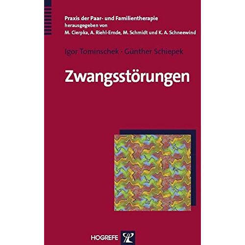 Igor Tominschek – GEBRAUCHT Zwangsstörungen: Ein systemisch-integratives Behandlungskonzept (Praxis der Paar- und Familientherapie) – Preis vom 20.12.2023 05:52:08 h