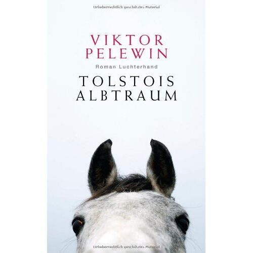 Viktor Pelewin – GEBRAUCHT Tolstois Albtraum: Roman – Preis vom 20.12.2023 05:52:08 h