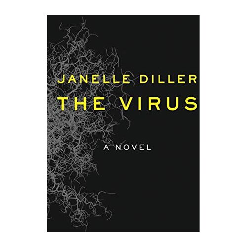 Janelle Diller – The Virus