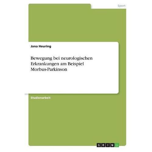 Jana Heuring – Bewegung bei neurologischen Erkrankungen am Beispiel Morbus-Parkinson