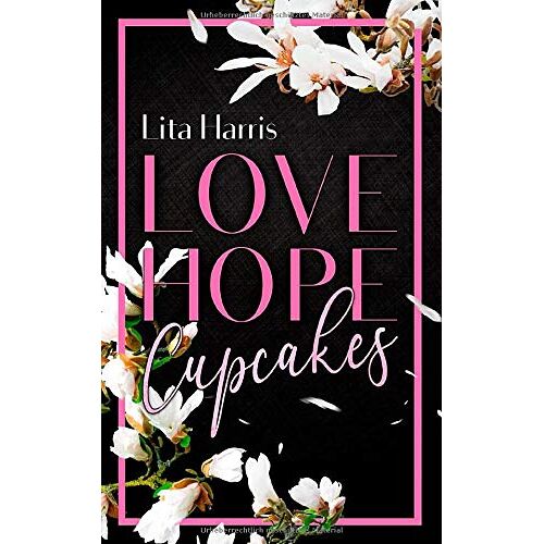 Lita Harris – GEBRAUCHT Love, Hope, Cupcakes – Preis vom 08.01.2024 05:55:10 h