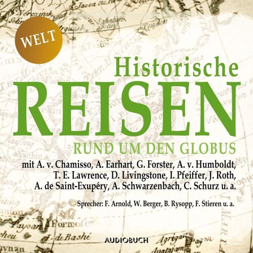 AUDIOBUCH Historische Reisen - Rund Um Den Globus