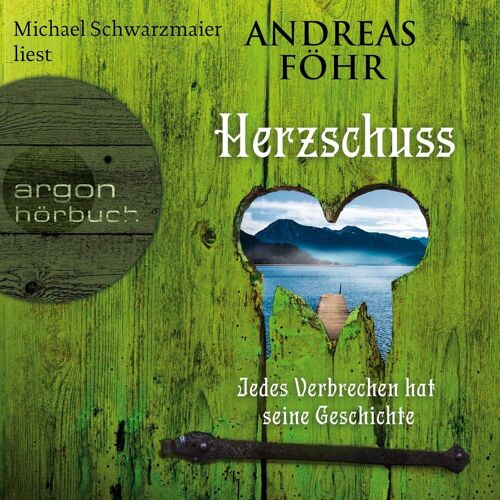 Argon Verlag Herzschuss – Jedes Verbrechen Hat Seine Geschichte