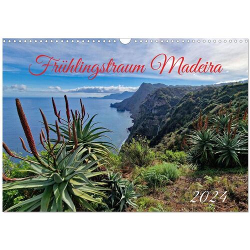 Calvendo Frühlingstraum Madeira (Wandkalender 2024 Din A3 Quer) Calvendo Monatskalender