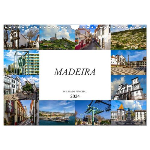 Calvendo Madeira Die Stadt Funchal (Wandkalender 2024 Din A4 Quer) Calvendo Monatskalender