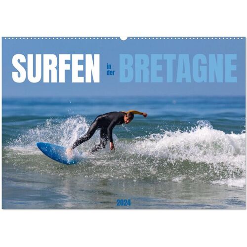 Calvendo Surfen In Der Bretagne (Wandkalender 2024 Din A2 Quer) Calvendo Monatskalender