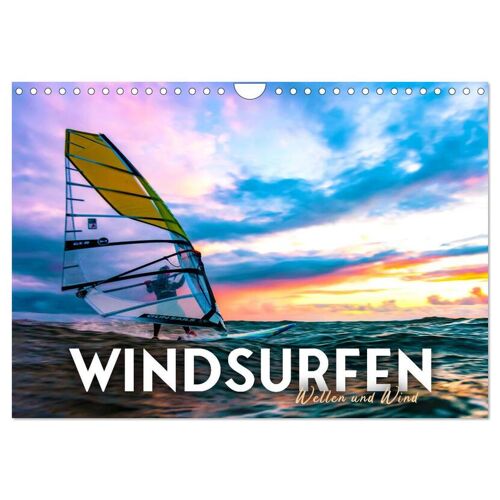 Calvendo Windsurfen – Wellen Und Wind (Wandkalender 2024 Din A4 Quer) Calvendo Monatskalender