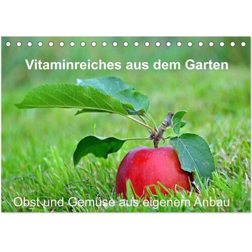 Calvendo Vitaminreiches Aus Dem Garten (Tischkalender 2024 Din A5 Quer) Calvendo Monatskalender