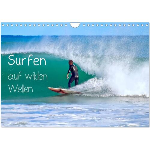 Calvendo Surfen Auf Wilden Wellen (Wandkalender 2024 Din A4 Quer) Calvendo Monatskalender