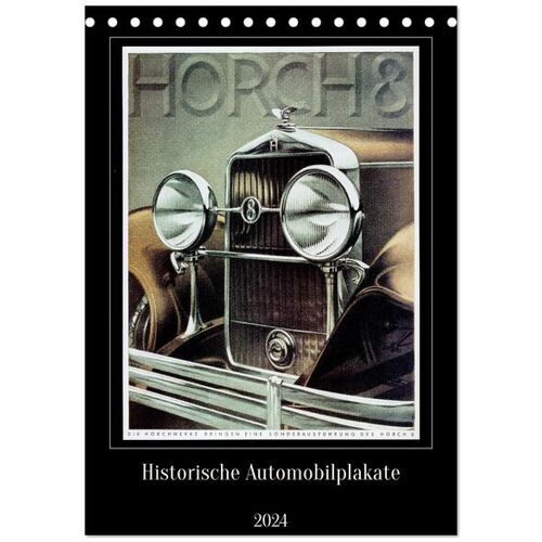 Historische Automobilplakate (Tischkalender 2024 Din A5 Hoch) Calvendo Monatskalender