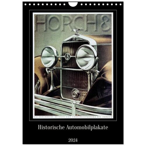 Historische Automobilplakate (Wandkalender 2024 Din A4 Hoch) Calvendo Monatskalender