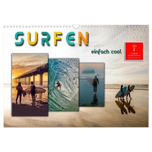 Calvendo Surfen – Einfach Cool (Wandkalender 2024 Din A3 Quer) Calvendo Monatskalender