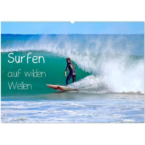 Calvendo Surfen Auf Wilden Wellen (Wandkalender 2024 Din A2 Quer) Calvendo Monatskalender