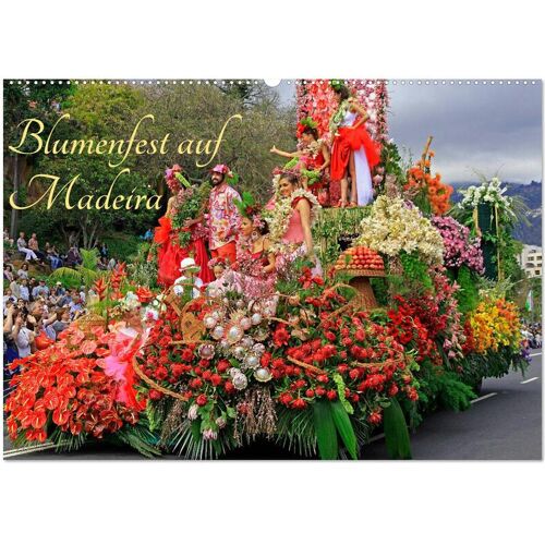 Calvendo Blumenfest Auf Madeira (Wandkalender 2024 Din A2 Quer) Calvendo Monatskalender