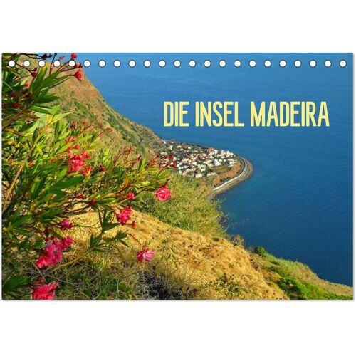 Calvendo Verlag Die Insel Madeira (Tischkalender 2024 Din A5 Quer) Calvendo Monatskalender