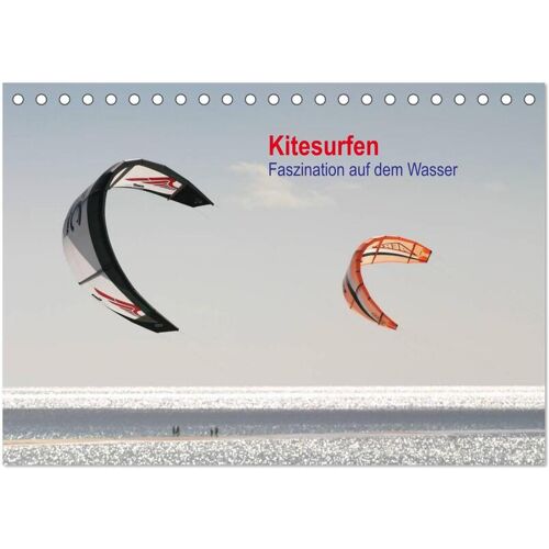 Calvendo Verlag Kitesurfen Faszination Auf Dem Wasser (Tischkalender 2024 Din A5 Quer) Calvendo Monatskalender