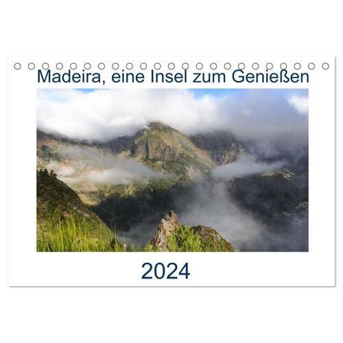 Calvendo Madeira Eine Insel Zum Genießen (Tischkalender 2024 Din A5 Quer) Calvendo Monatskalender