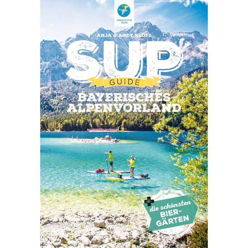 Bücher SUP-GUIDE Bayerisches Alpenvorland