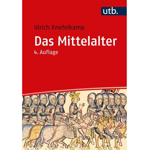 UTB GmbH Das Mittelalter