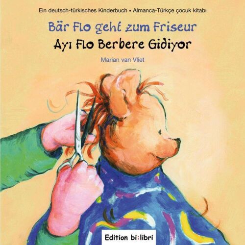 Hueber Verlag GmbH Bär Flo geht zum Friseur / Ay Flo Berbere Gidiyor