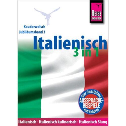 Reise Know-How Rump GmbH Italienisch 3 in 1: Italienisch Wort für Wort, Italienisch kulinarisch, Italieni...