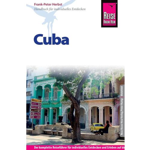 Reise Know-How Rump GmbH Reise Know-How Reiseführer Cuba