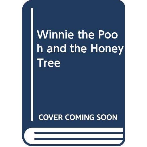 Winnie The Pooh And The Honey Tree