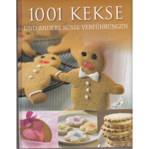 1001 Kekse Und Andere Süsse Verführungen