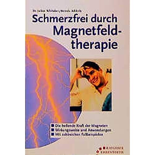 Schmerzfrei Durch Magnetfeld-Therapie