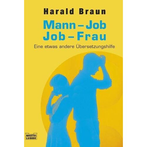 Mann-Job / Job-Frau: Eine Etwas Andere Übersetzungshilfe