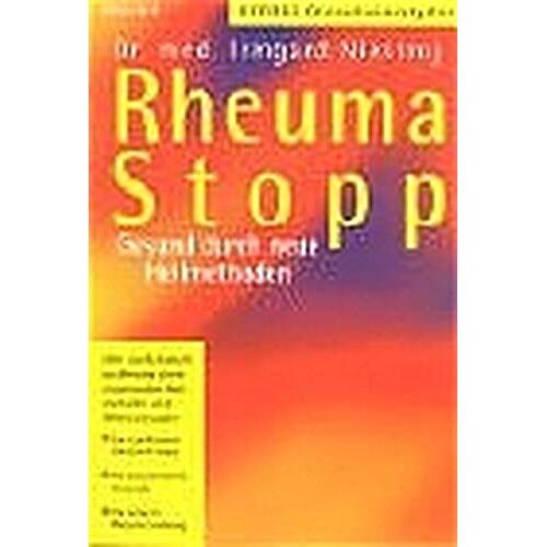Rheuma Stop: Gesund Durch Neue Heilmethoden