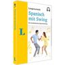 Langenscheidt bei PONS Langenscheidt Spanisch Mit Swing -  (Hörbuch)