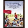 Schott Music Das Schlagerbuch für Alt und Jung XXL