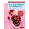 Schlütersche Blasenprobleme Natürlich Behandeln - Andrea Flemmer  Kartoniert (TB)