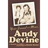 Dennis Devine - Your Friend and Mine, Andy Devine