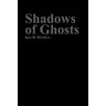 Wildcat, Alex W. - Shadows of Ghosts
