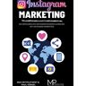 MP OnlineConsulting - Instagram Marketing: Ein erfolgreiches Instagram Business aufbauen mit Instagram Marketing
