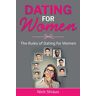 Nick Straus - Dating for Women: The Rules of Dating for Women