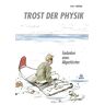 Harald Lesch - GEBRAUCHT Trost der Physik - Gedanken eines Abgestürzten (192 Seiten) - Preis vom 02.07.2024 04:55:53 h