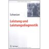 Karl Schweizer - Leistung und Leistungsdiagnostik