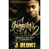 J-Blunt - A Gangster's Syn 2: Deadly as Sin