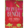 Jaq Hazell - My Life as a Bench