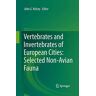 Kelcey, John G. - Vertebrates and Invertebrates of European Cities:Selected Non-Avian Fauna