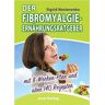 Sigrid Nesterenko - Der Fibromyalgie-Ernährungsberater: Mit 8-Wochen-Plan und über 140 Rezepten