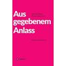 Rudolph Bauer - Aus gegebenem Anlass: Gedichte und Essay