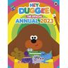 Hey Duggee - GEBRAUCHT Hey Duggee: The Official Hey Duggee Annual 2023 - Preis vom h